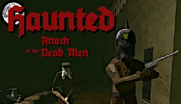 Haunted: Attack of the Dead Men 游戏封面