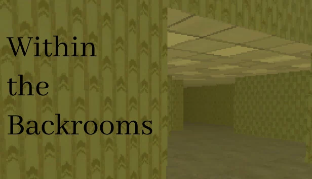 后室（Within the Backrooms） 游戏封面