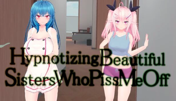 催眠惹我生气的漂亮姐姐（Hypnotizing Beautiful Sisters Who Piss Me Off） 游戏封面