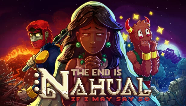 终焉是纳瓦：恕我直言（The end is nahual: If I may say so） 游戏封面