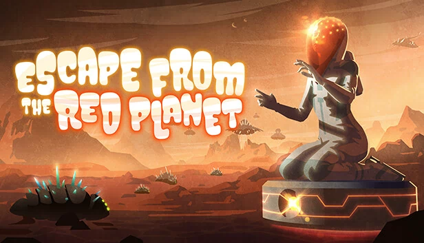 逃离红色星球（Escape From The Red Planet） 游戏封面