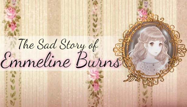艾米琳·伯恩斯的悲伤故事（The Sad Story of Emmeline Burns） 游戏封面