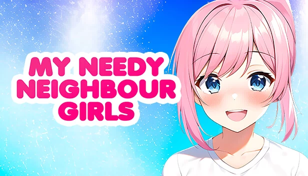 我的需要帮助的邻居女孩们（MY NEEDY NEIGHBOUR GIRLS） 游戏封面