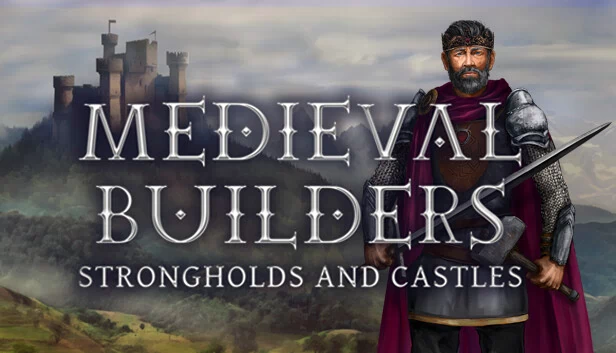 中世纪建造者：要塞与城堡（Medieval Builders: Strongholds & Castles） 游戏封面