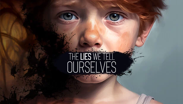 我们对自己说的谎言（The Lies We Tell Ourselves） 游戏封面