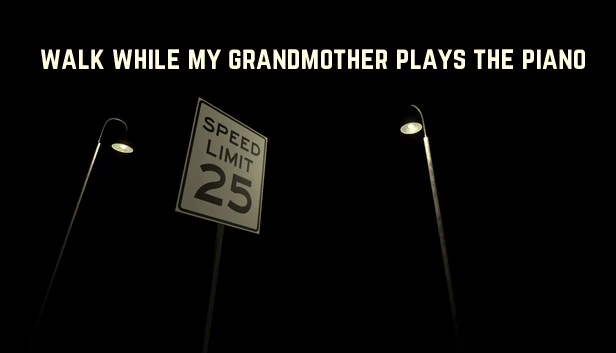 祖母弹钢琴时漫步(Walk While My Grandmother Plays The Piano) 游戏封面