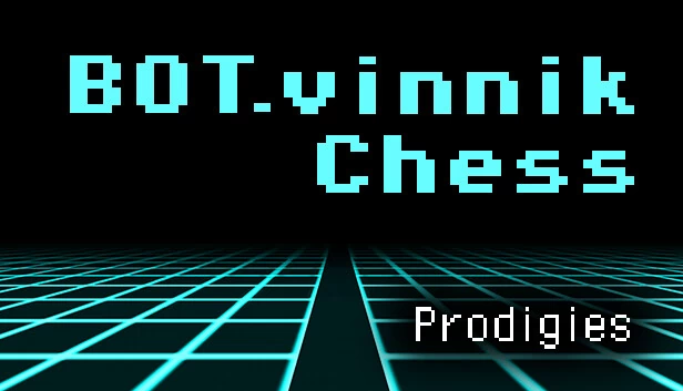 BOT.vinnik 国际象棋：神童（BOT.vinnik Chess: Prodigies） 游戏封面