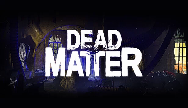 死亡物质（Dead Matter） 游戏封面