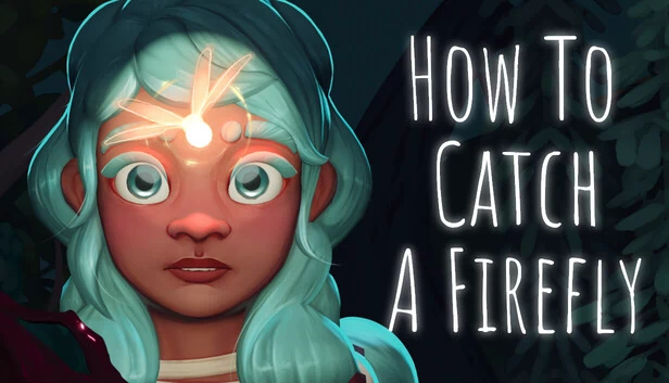 如何捕捉萤火虫（How To Catch A Firefly） 游戏封面