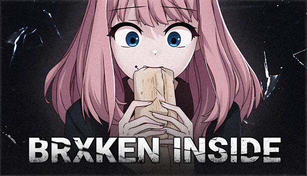 BRXKEN INSIDE 游戏封面