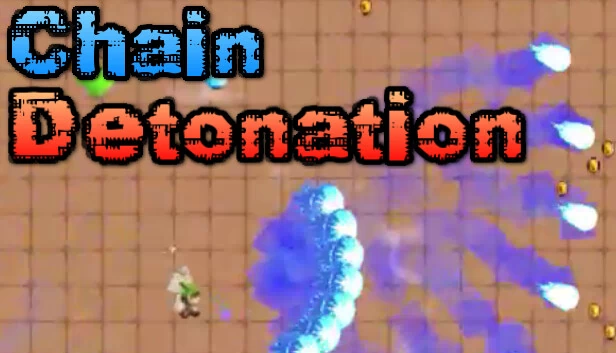 连锁爆炸（Chain Detonation） 游戏封面