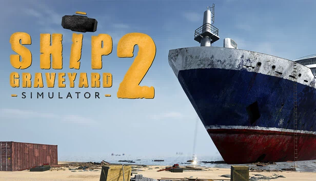 船舶墓地模拟器2（Ship Graveyard Simulator 2） 游戏封面