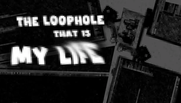 我的人生漏洞（The Loophole That Is My Life） 游戏封面