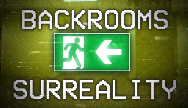 后室 - 超现实（Backrooms - Surreality） 游戏封面