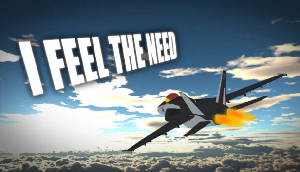 I Feel The Need 游戏封面