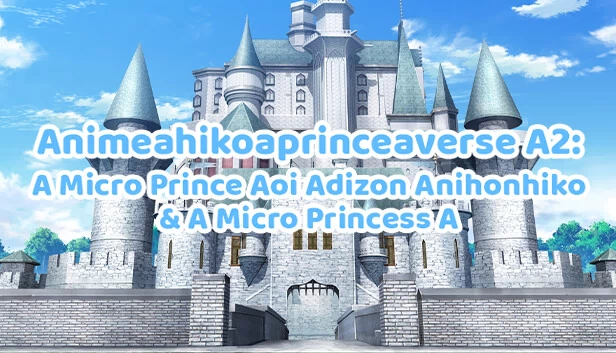 Aniahikoaexperiment A2A-Aver.AAA23082025AAA: A A 微型王子 Akihiko Aexp2 & A A 微型公主 A（Aniahikoaexperiment A2A-Aver.AAA23082025AAA: A A Micro Prince Akihiko Aexp2 & A A Micro Princess A） 游戏封面
