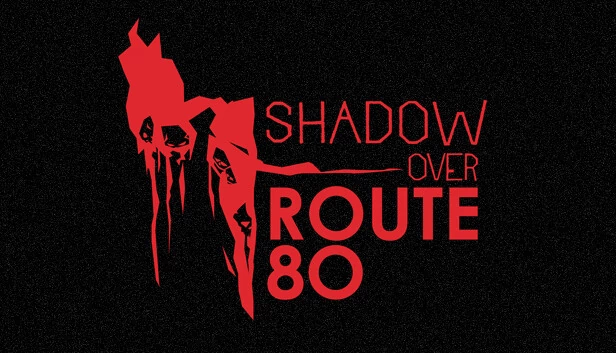 80号公路上的阴影（The Shadow Over Route 80） 游戏封面