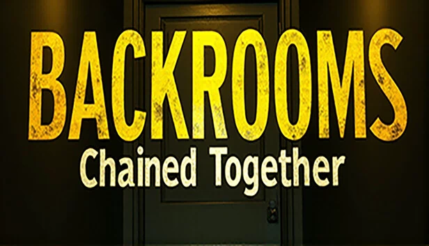 后室 链在一起（Backrooms Chained Together） 游戏封面