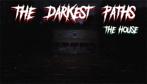 最黑暗之路：房屋（The Darkest Paths: The House） 游戏封面