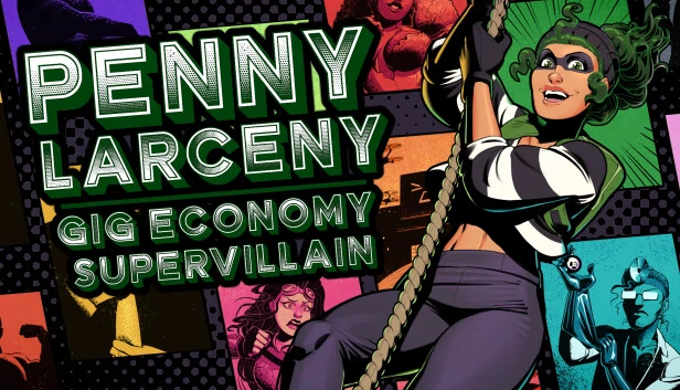 Penny Larceny: Gig Economy Supervillain 游戏封面