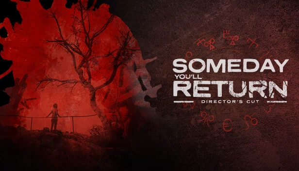 总有一天你会回来：导演剪辑版（Someday You'll Return: Director's Cut） 游戏封面
