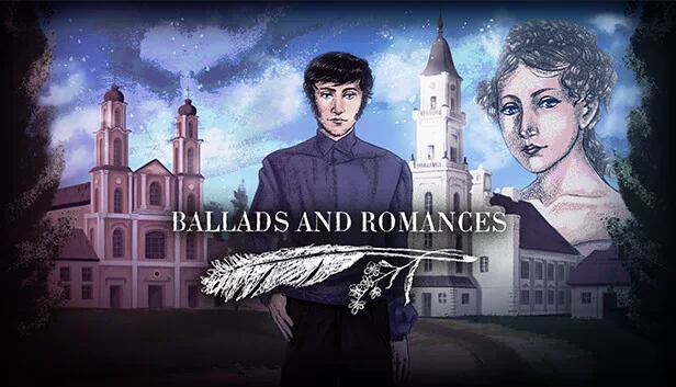 歌谣与浪漫（Ballads and Romances） 游戏封面