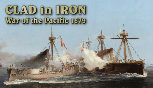 铁甲：太平洋战争 1879（Clad in Iron: War of The Pacific 1879） 游戏封面