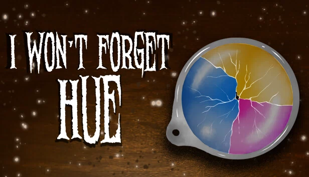 我不会忘记色调（I Won't Forget Hue） 游戏封面