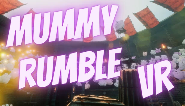 木乃伊大乱斗 VR（Mummy Rumble VR） 游戏封面
