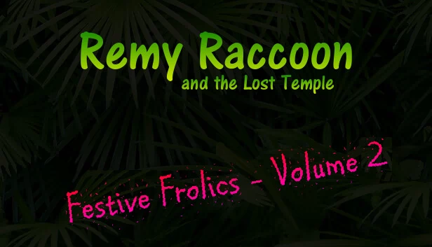 雷米浣熊与失落神庙 - 节日狂欢（第2卷）（Remy Raccoon and the Lost Temple - Festive Frolics (Volume 2)） 游戏封面
