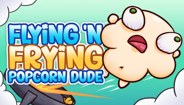 飞翔炸爆米花大叔（Flying 'N Frying Popcorn Dude） 游戏封面