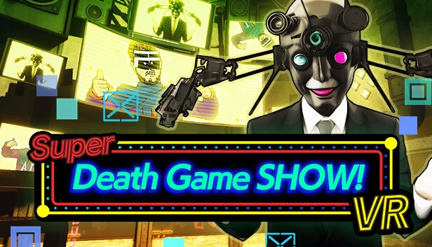 超级死亡游戏秀！VR（Super Death Game SHOW! VR） 游戏封面