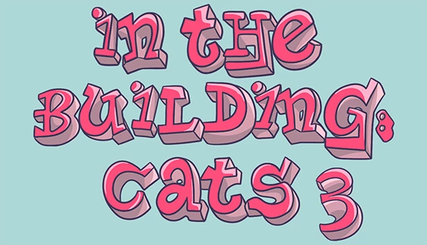 大楼里面：猫咪 3（IN THE BUILDING: CATS 3） 游戏封面