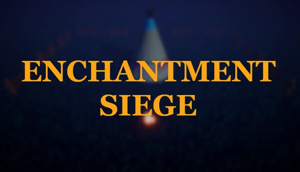 附魔围城(Enchantment Siege) 游戏封面
