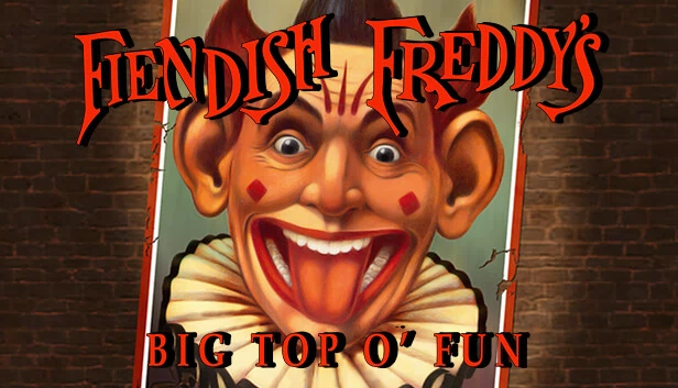 菲恩迪什·弗雷迪的大顶棚乐趣（Fiendish Freddy's Big Top O' Fun） 游戏封面