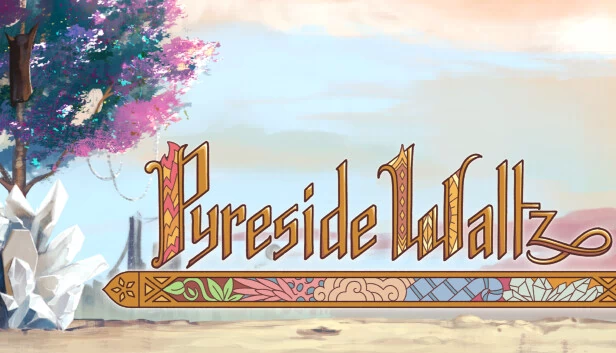 篝火圆舞曲（Pyreside Waltz） 游戏封面