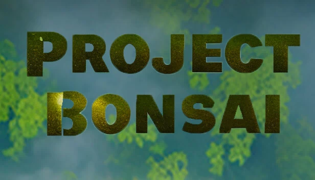 Project Bonsai 游戏封面