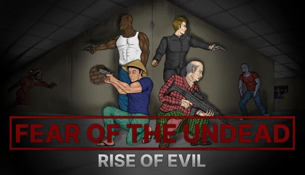 恐惧亡灵：邪恶崛起（Fear of The Undead: Rise of Evil） 游戏封面