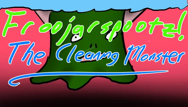 Froojarspootz！清洁怪兽（Froojarspootz! The Cleaning Monster） 游戏封面