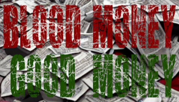 血钱，好钱（Blood Money, Good Money） 游戏封面