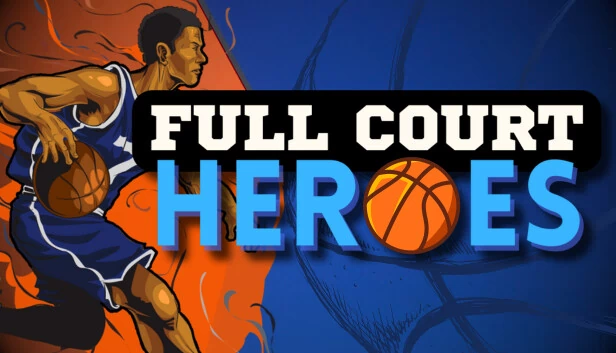 全场英雄（Full Court Heroes） 游戏封面