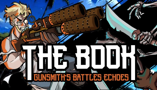 《书：枪匠之战的回响》（The Book: Gunsmith's Battles Echoes） 游戏封面