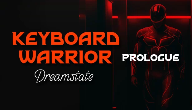 键盘战士:梦境序章(Keyboard Warrior: Dreamstate Prologue) 游戏封面