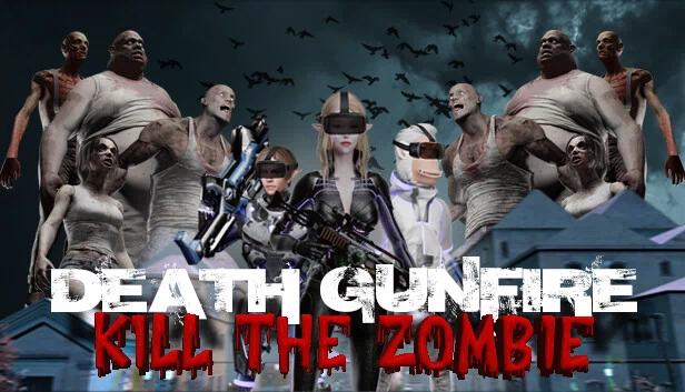 死亡枪火 - 击杀僵尸（Death Gunfire - Kill the Zombie） 游戏封面