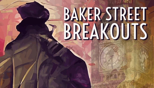 贝克街逃脱：福尔摩斯式密室冒险（Baker Street Breakouts: A Sherlockian Escape Adventure） 游戏封面