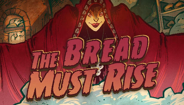 面包必须崛起（The Bread Must Rise） 游戏封面