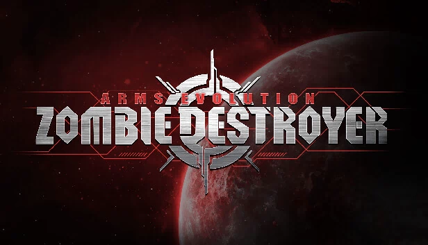 Arms Evolution: ZOMBIE DESTROYER 游戏封面