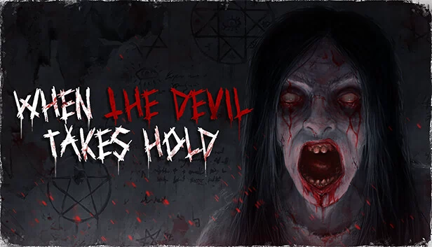 当恶魔附身时（When The Devil Takes Hold） 游戏封面