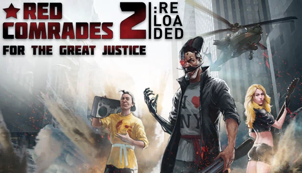红色联盟2：为了伟大的正义。重载（Red Comrades 2: For the Great Justice. Reloaded） 游戏封面