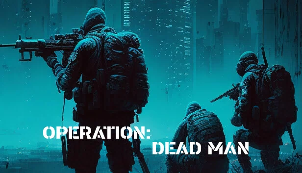 行动：亡者（Operation: Dead Man） 游戏封面